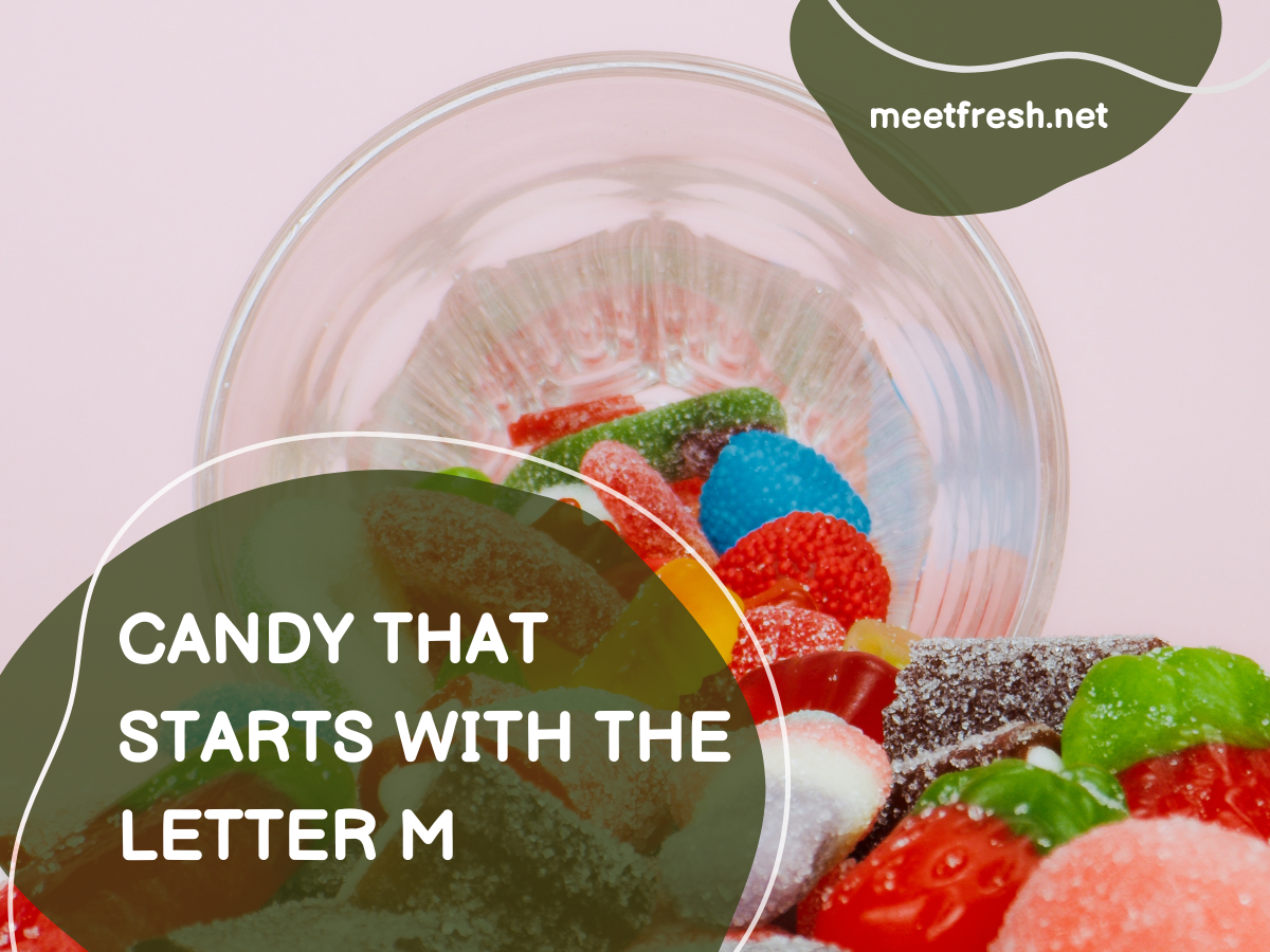 Candy That Starts With the Letter M